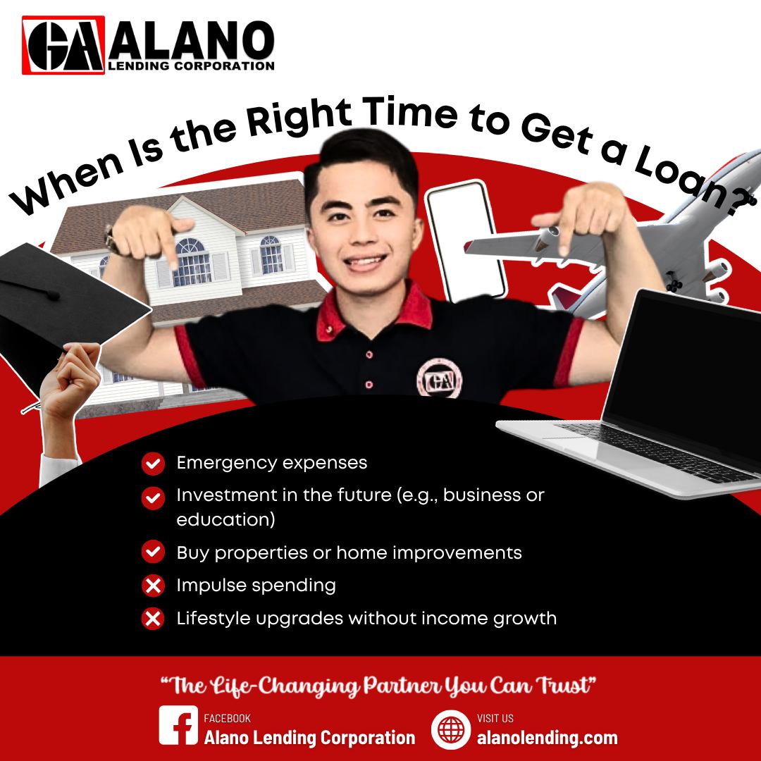 When is the Right Time to Get a Loan?